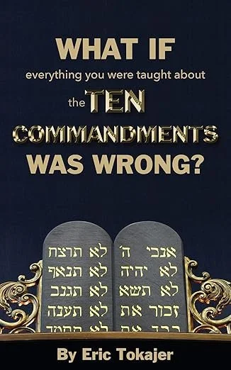 What if everything you were taught about the Ten Commandments was wrong
